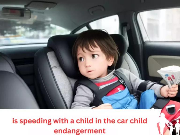 is speeding with a child in the car child endangerment