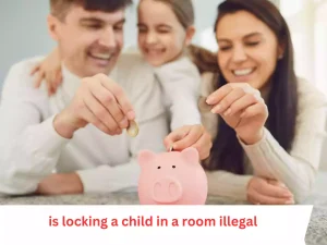 is locking a child in a room illegal