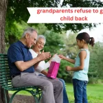 grandparents refuse to give child back