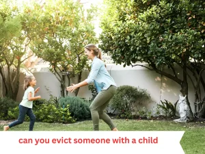 can you evict someone with a child