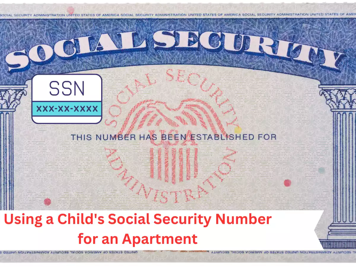 Using a Child's Social Security Number for an Apartment